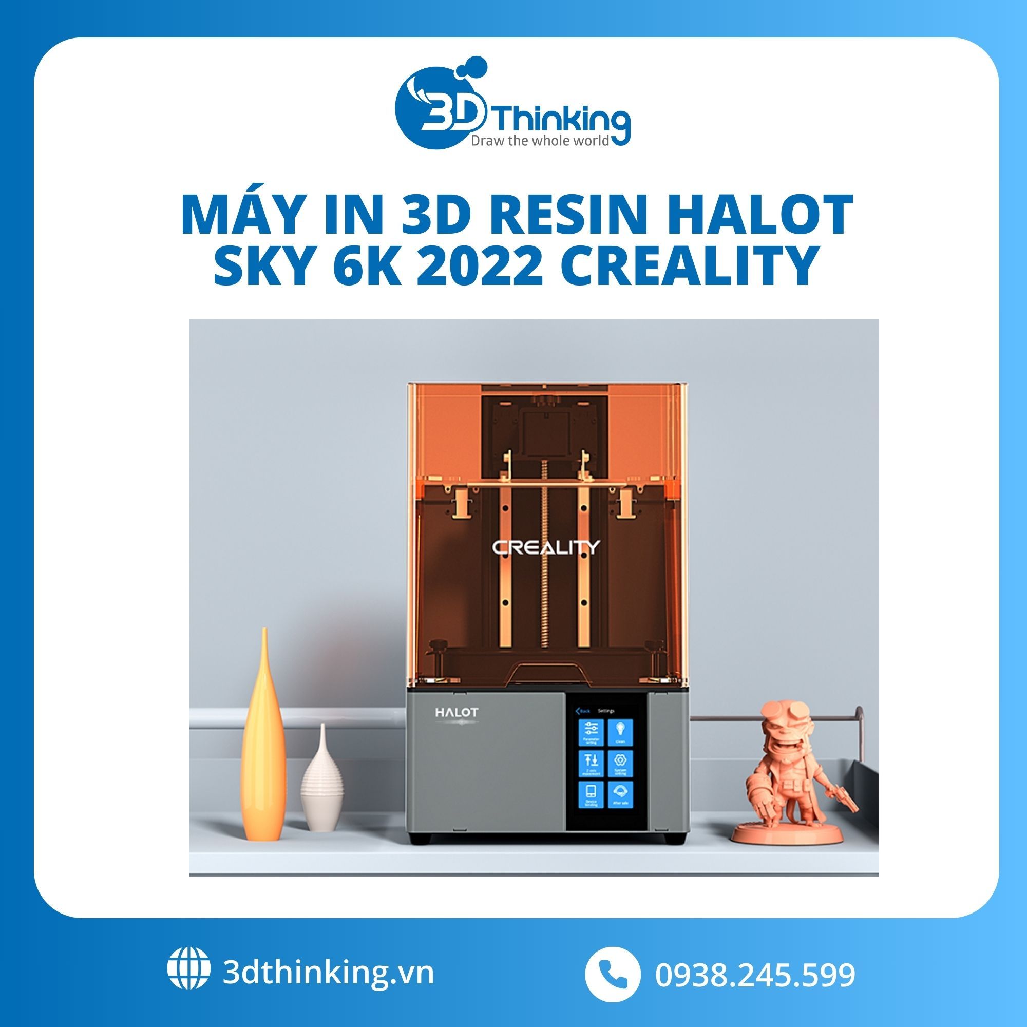 MÁY IN 3D RESIN HALOT SKY 6K 2022 CREALITY – CÔNG TY TNHH 3D THINKING
