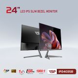  Màn hình VSP IP2403SB Đen | 23.8 inch, Full HD, IPS, 100Hz, 1ms, phẳng 