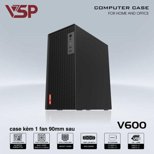  Thùng máy văn phòng VSP V600 | Kèm sẵn 1 fan 90mm, thép 0.8mm 