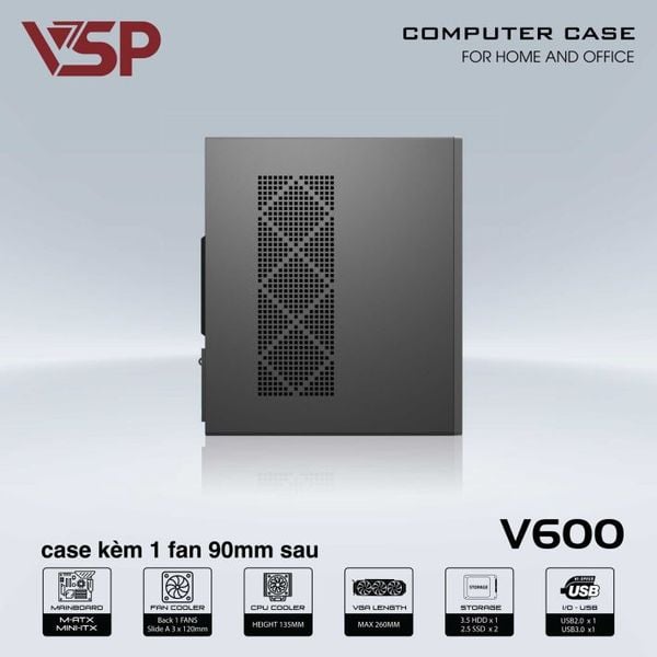  Thùng máy văn phòng VSP V600 | Kèm sẵn 1 fan 90mm, thép 0.8mm 