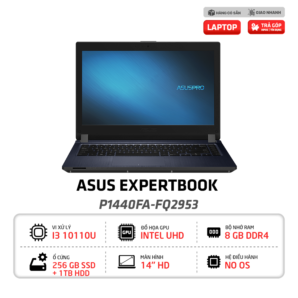 Laptop Asus ExpertBook P1440FA-FQ2953 i3-10110U | RAM 8GB | SSD 256GB | HDD 1TB | 14 inch HD | ENG+ ARABIC KB | No OS (Đen)