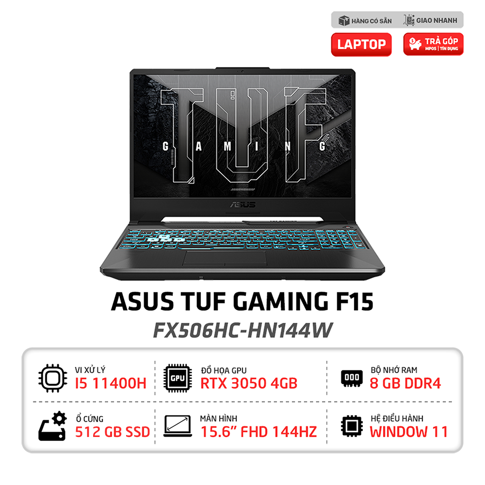 Laptop ASUS TUF Gaming F15 FX506HC HN144W i5-11400H | 8GB | 512GB | RTX 3050 4GB | 15.6 inch FHD | Win 11 (Đen)