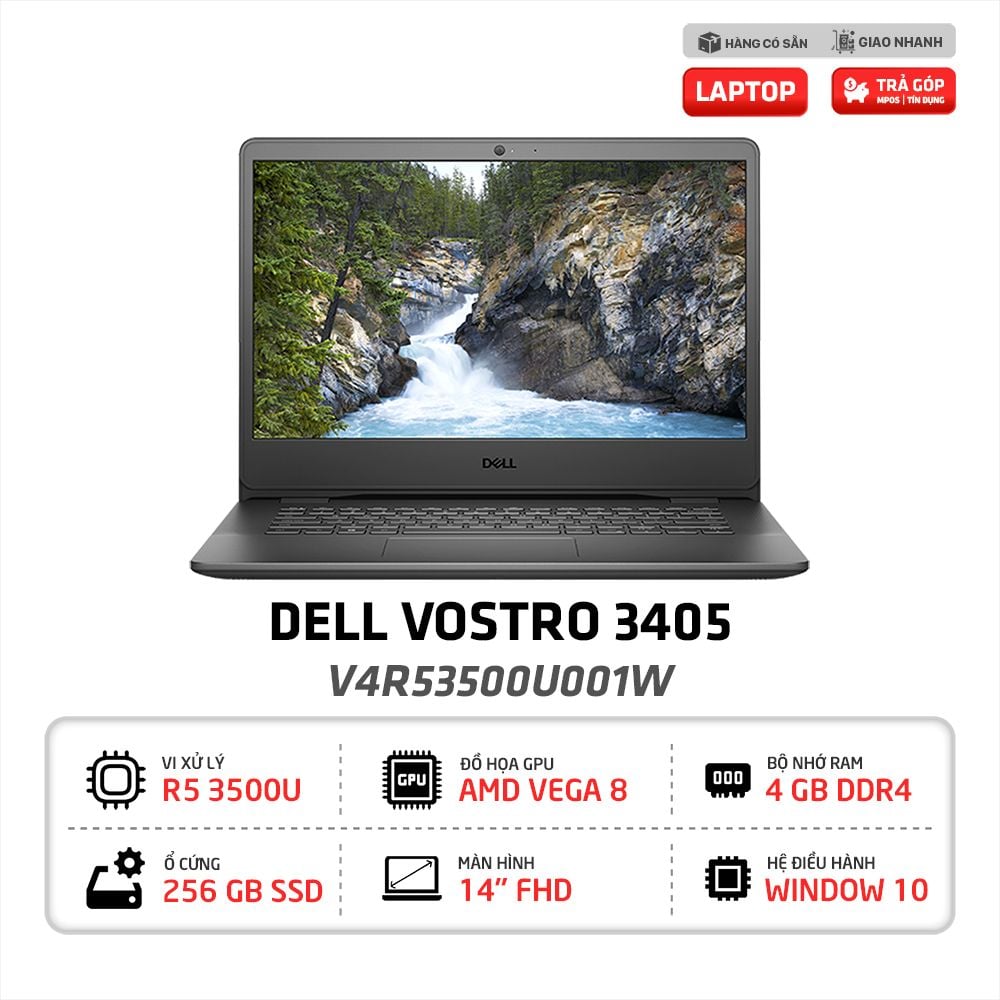 Laptop Dell Vostro 3405 V4R53500U001W R5-3500U | AMD Radeon Graphics | 4GB | 256GB | Win10 | 14.0 inch FHD | Đen