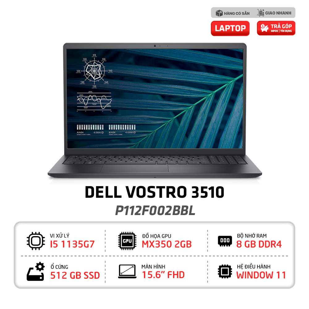 Laptop Dell Vostro 3510 P112F002BBL i5-1135G7 | 8GB | 512GB | MX350 2GB | 15.6-inch FHD | Win 11 | Office (Đen) [ HÀNG TRƯNG BÀY]