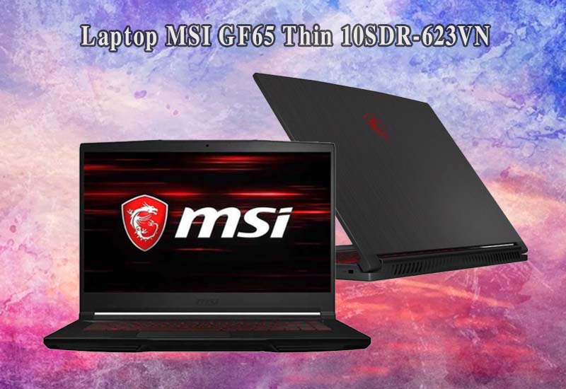  Laptop MSI GF65 Thin 10SDR-623VN laptop gaming xin nhat