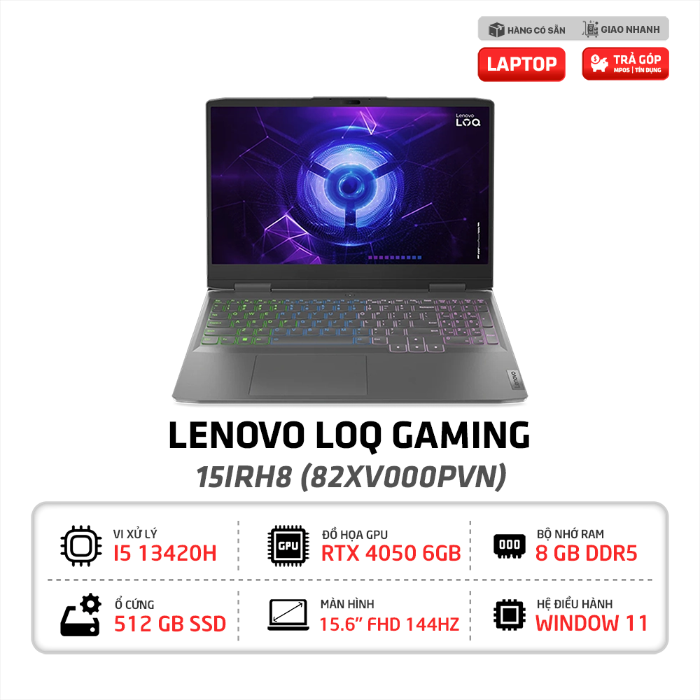 Laptop Gaming Lenovo LOQ 15IRH8 82XV000PVN | i5-13420H | 8GB | 512GB | RTX 4050 6GB | 15.6 inch FHD IPS 144Hz | Win 11 (Xám)