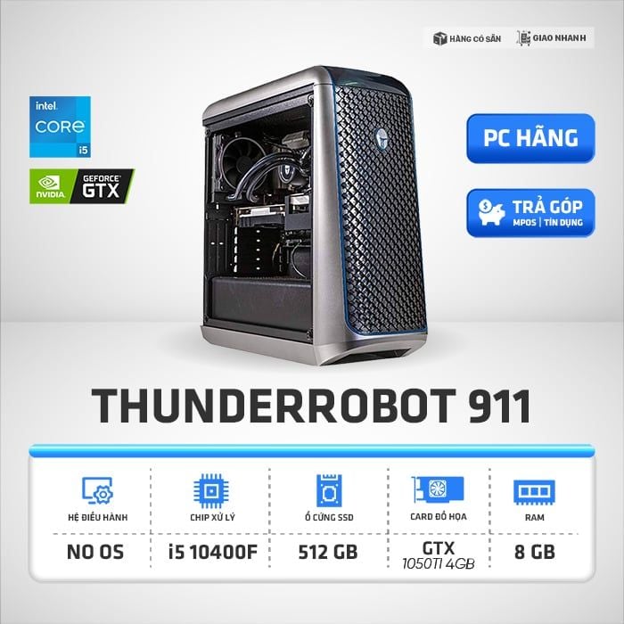 Máy Bộ Gaming ThunderRobot 911 (10B727RA) B460 | I5 10400F | GTX 1050Ti | Ram 8G | SSD NVMe 512G | 700W | AiO Cooling 120