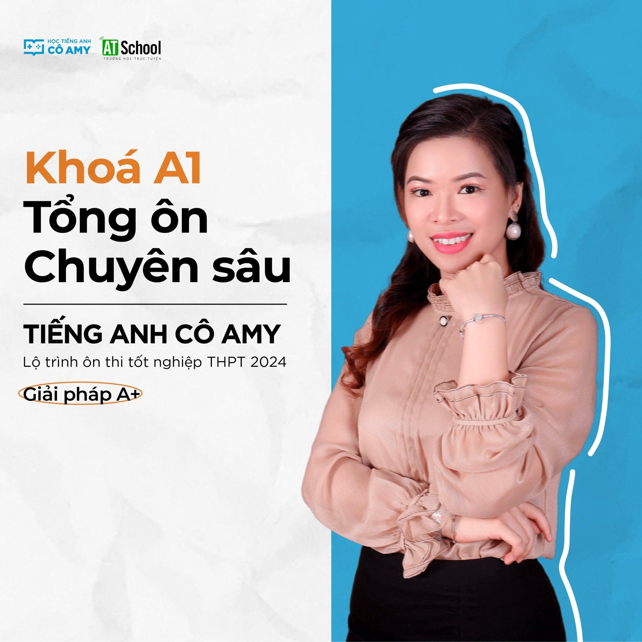  KHÓA A1: TỔNG ÔN CHUYÊN SÂU 2024 - MÔN TIẾNG ANH 