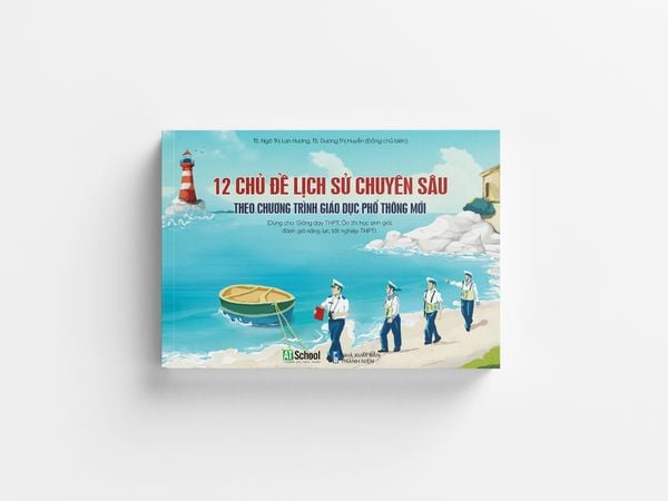  (MỚI) 12 CHỦ ĐỀ LỊCH SỬ CHUYÊN SÂU (ÔN THI DGNL, TỐT NGHIỆP THPT CHƯƠNG TRÌNH MỚI) 