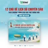  (FREESHIP) COMBO 12 CHỦ ĐỀ LỊCH SỬ CHUYÊN SÂU VÀ CÂU HỎI TRẮC NGHIỆM LỊCH SỬ 