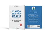  (TẬP 2) TỪ KHÓA VÀ BÀI TẬP ĐỊA LÍ 12 ÔN THI TỐT NGHIỆP THPT, ĐGNL THEO CHƯƠNG TRÌNH GDPT MỚI 
