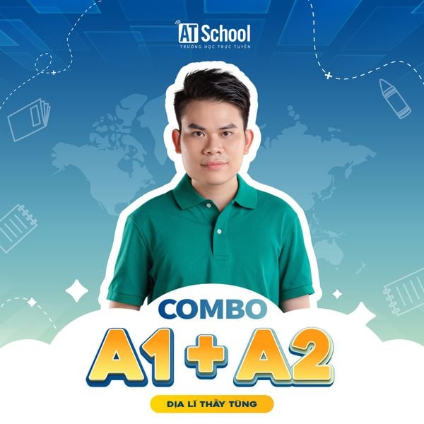  COMBO A1 + A2: TỔNG ÔN CHUYÊN SÂU - LUYỆN ĐỀ CHIẾN LƯỢC 2026 - MÔN ĐỊA LÍ 