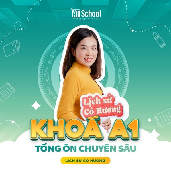  KHOÁ A1: TỔNG ÔN CHUYÊN SÂU 2026 - MÔN LỊCH SỬ 
