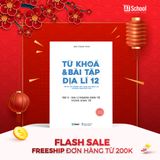  (TẬP 2) TỪ KHÓA VÀ BÀI TẬP ĐỊA LÍ 12 ÔN THI TỐT NGHIỆP THPT, ĐGNL THEO CHƯƠNG TRÌNH GDPT MỚI 