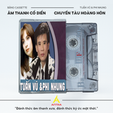 Băng Cassette Song Ca Tuấn Vũ – Phi Nhung | Nhạc Vàng & Dân Ca Trữ Tình | 90 Phút (Thâu Nhạc Theo Yêu Cầu) 