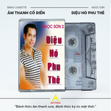  Băng Cassette Ngọc Sơn – Tuyển Tập Nhạc Quê Hương & Trữ Tình Đặc Sắc | 90 Phút, Copy Nhạc Theo Yêu Cầu 