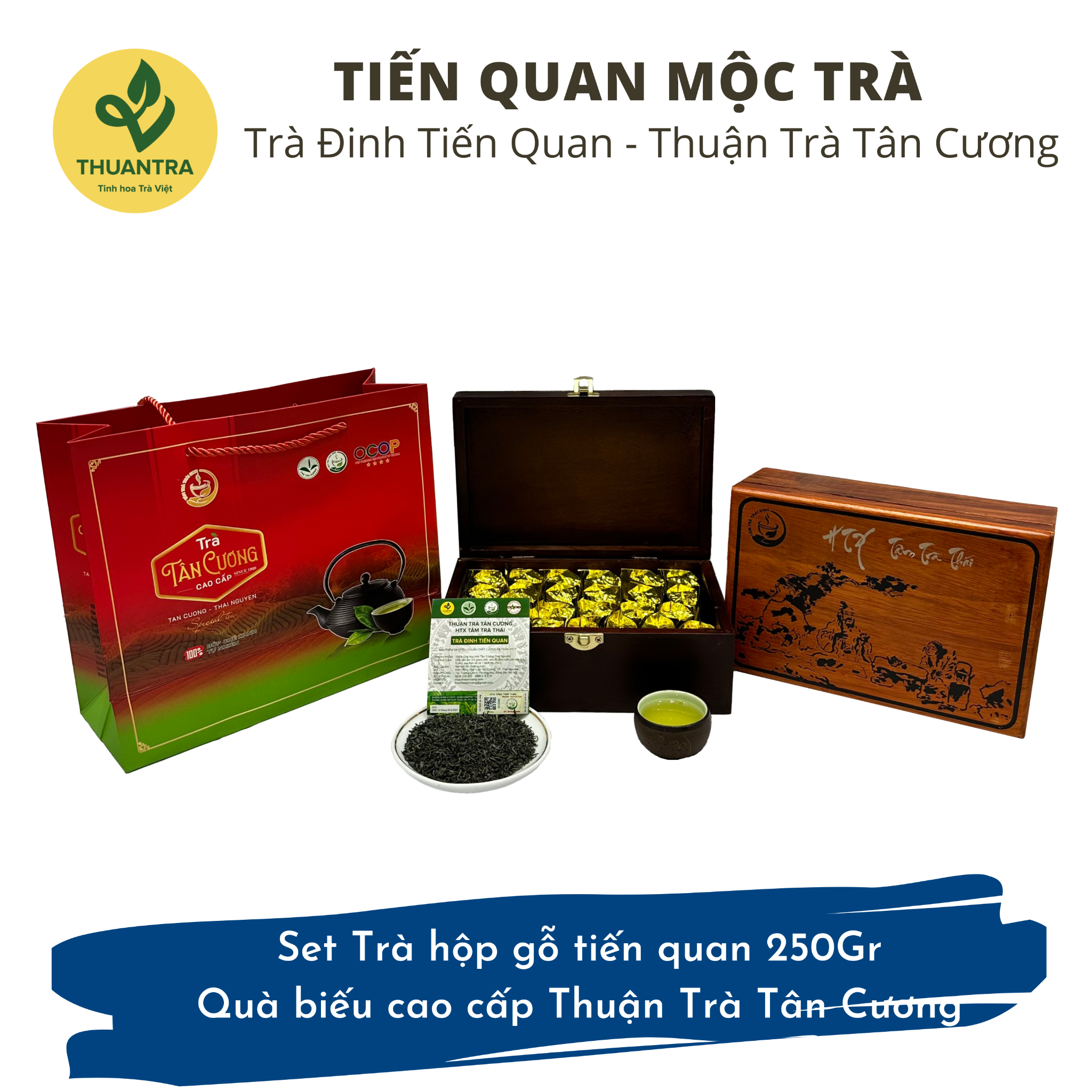  Tiến quan Mộc Trà (nâu/đen) - Set Trà hộp gỗ tiến quan 250Gr - Quà biếu cao cấp Thuận Trà Tân Cương 