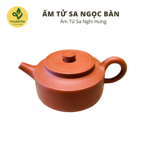  Ấm Tử Sa Ngọc Bàn - Ấm Tử Sa Nghi Hưng Trung Quốc - Thuận Trà Tân Cương 