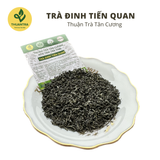  Trà Đinh Tiến Quan - Thuận Trà Tân Cương - Trà Thái Nguyên chuẩn VietGap, OCOP 4 Sao 