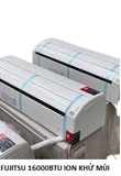( Used 95% ) FUJITSU 16000BTU ĐIỀU HOÀ ION KHỬ MÙI MADE IN JAPAN