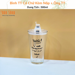 Bình TT 500ml Có Chữ Kèm Nắp + Ống Hút Thủy Tinh