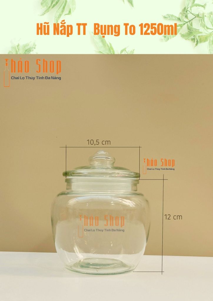 Hũ  Nắp TT Bụng To 1250ml