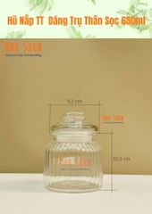 Hũ Nắp TT Dáng Trụ Thân Sọc 650ml