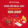  [Affiliate] Tặng ngay 100.000đ vào tài khoản khi tham gia giới thiệu deal cùng Săn Khuyến Mãi 