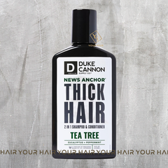 Dầu gội xả 2 trong 1 Duke Cannon NEWS ANCHOR 2-IN-1 HAIR WASH - TEA TREE FORMULA - 295 ml