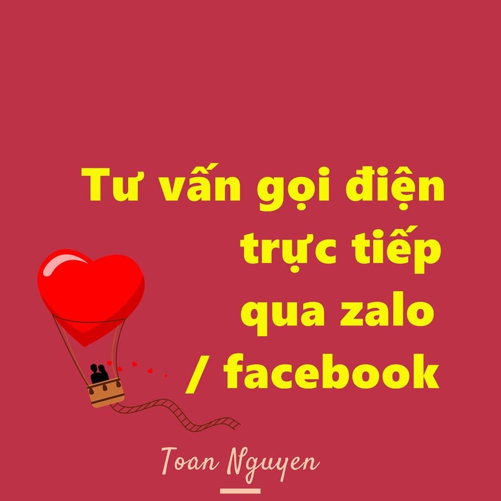  Tư vấn gọi điện trực tiếp qua zalo/ facebook, phí 5 triệu đồng/ 1 tiếng. 