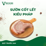  Sườn Cốt Lết Kiểu Pháp | Đặt trước 