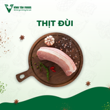  Thịt Đùi | 500G/Khay 