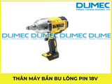  THÂN MÁY BẮN BU LÔNG PIN 18V DEWALT 