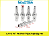  Khớp nối nhanh ống khí (đực) PH20 PH30 PH40 *8MM10MM/12MM 