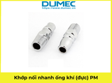  Khớp nối nhanh ống khí (đực) PM20 PM30 PM40 