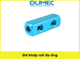  Đế khớp nối đa ống ML2 ML3 ML4 ML5 