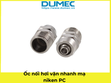  Ốc nối hơi vặn nhanh mạ niken PC 1 2 3 4 6 8 10 12 14 16mm 