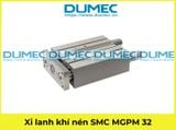  Xi lanh khí nén SMC MGPM 32*25 /50 /75 /100 /125 /150 
