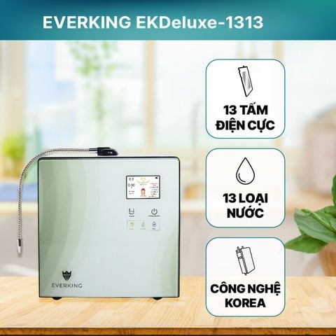 Máy Lọc Nước Điện Giải Ion Kiềm EVERKING EKDeluxe-1313