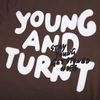 YOUNG & TURNT TEE