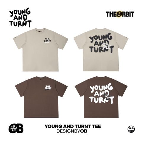 YOUNG & TURNT TEE 