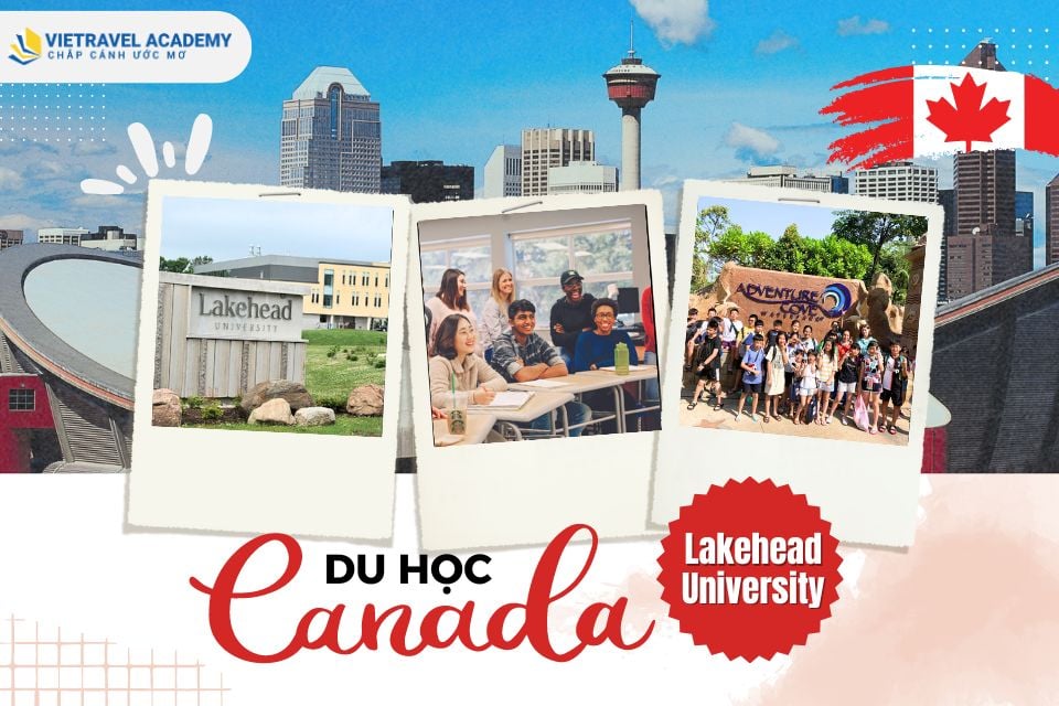 DU HỌC CANADA CÙNG TRƯỜNG LAKEHEAD UNIVERSITY