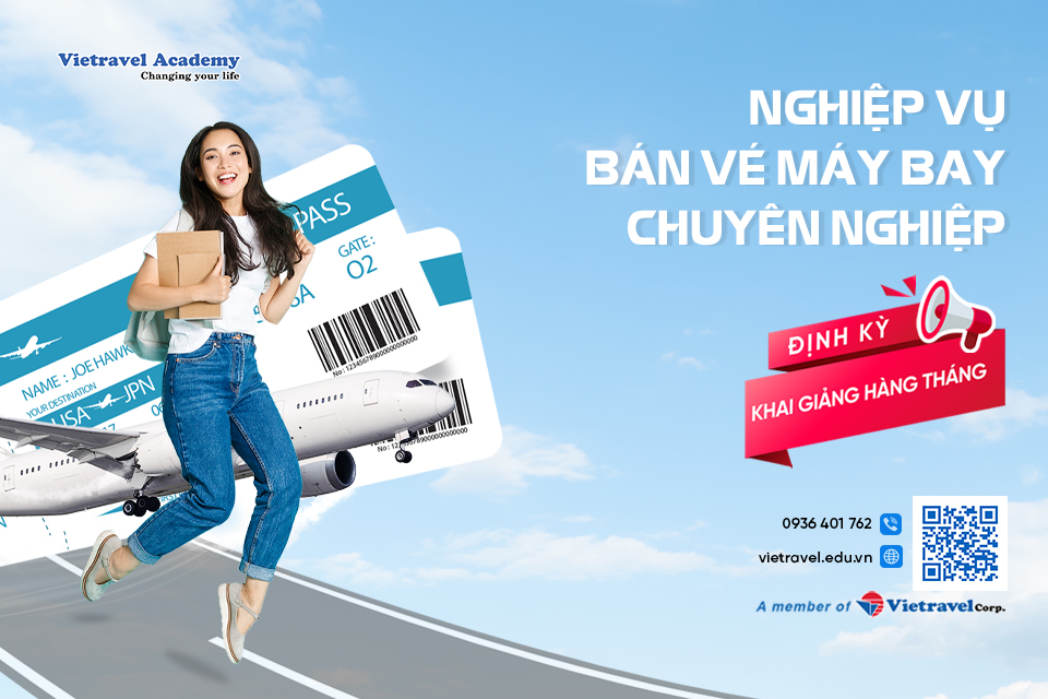 Nghiệp vụ bán vé máy bay chuyên nghiệp