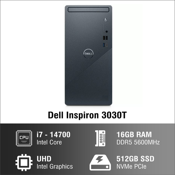 Máy tính để bàn đồng bộ - PC Dell Inspiron 3030T (Core i7-14700 | 16Gb DDR5 5600MHZ | 512GB SSD | Wifi 6 _ BT 5.2 | 180w |Windows 11 Home) _ MTI71027W1-16G-512G