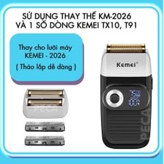 Lưỡi thay thế máy cạo râu Kemei KM-2026 dùng cho máy sản xuất từ năm 2024 trở lên - Chính hãng