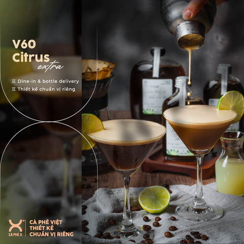  V60 Citrus Extra • Trữ 3 ngày 
