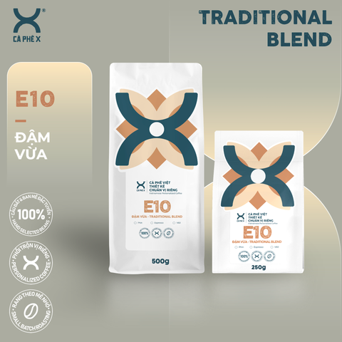  E10 • Traditional Blend • Đậm vừa 