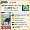 Thẻ nhớ SanDisk 64GB/Ultra microSDXC/C10 100MB/s(SDSQUNR-064G-GN3MN)