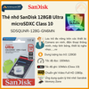 Thẻ nhớ SanDisk 128GB/Ultra microSDXC/C10 100MB/s(SDSQUNR-128G-GN6MN)