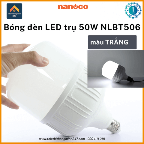 Bóng đèn LED hình trụ 50W/220V Nanoco NLBT506 chui đèn E27 | Ø 14cm - sáng trắng 6500K